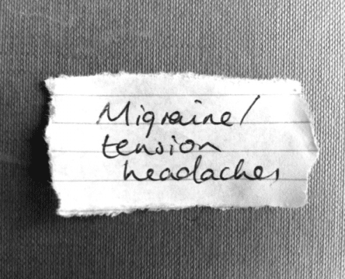 Migraine / tension headaches